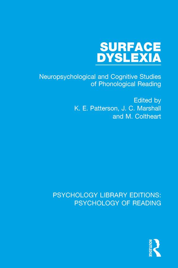 Surface Dyslexia by J. C. Marshall, K. Patterson, M. Coltheart