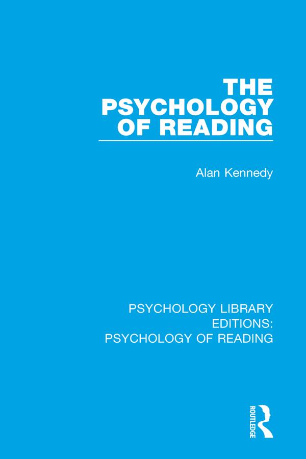 The Psychology of Reading by Alan Kennedy