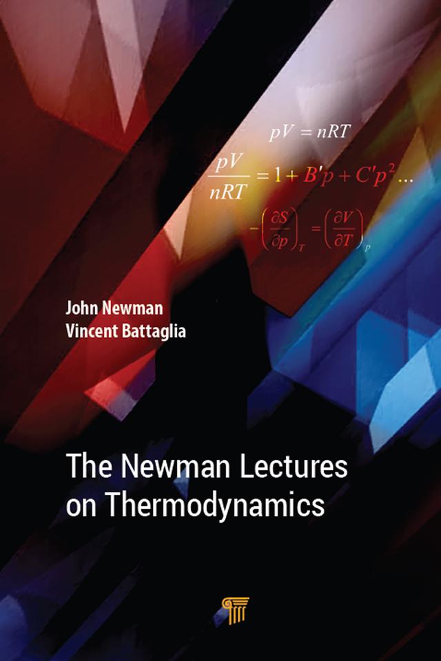 The Newman Lectures on Thermodynamics by John S. Newman, Vincent S. Battaglia