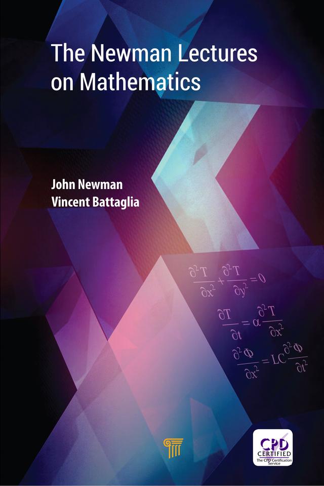 The Newman Lectures on Mathematics by John Newman, Vincent Battaglia