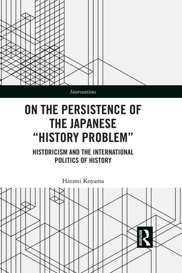 On the Persistence of the Japanese History Problem by Hitomi Koyama