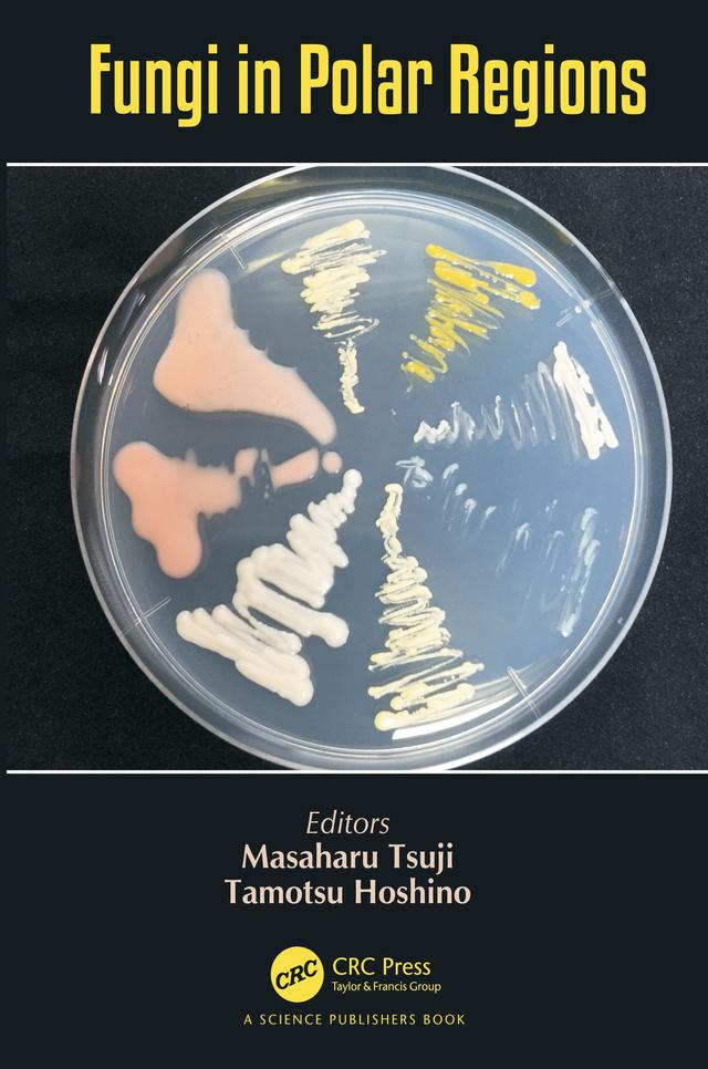 Fungi in Polar Regions by Masaharu Tsuji, Tamotsu Hoshino