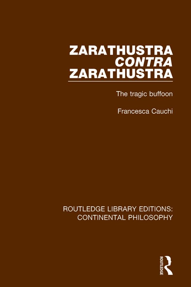 Zarathustra Contra Zarathustra by Francesca Cauchi