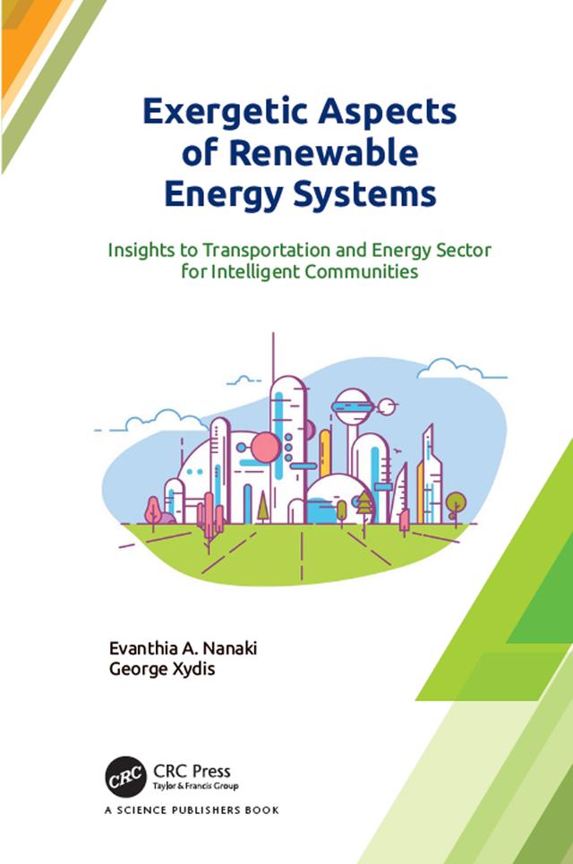 Exergetic Aspects of Renewable Energy Systems by Evanthia A. Nanaki, George Xydis