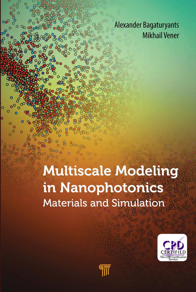 Multiscale Modeling in Nanophotonics by Alexander Bagaturyants, Mikhail Vener