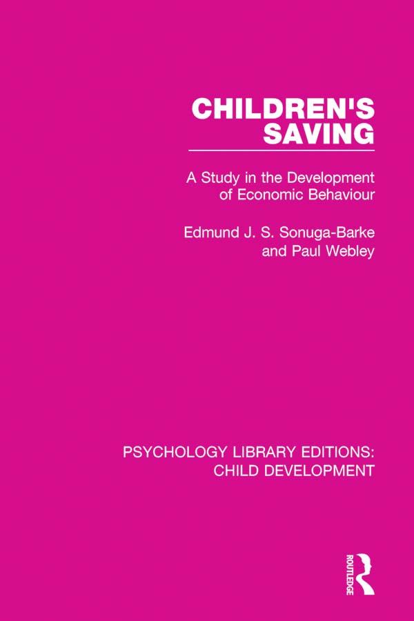 Children's Saving by Edmund J.S. Sonuga-Barke, Paul Webley