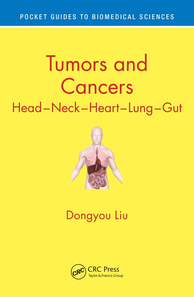 Tumors and Cancers by Dongyou Liu
