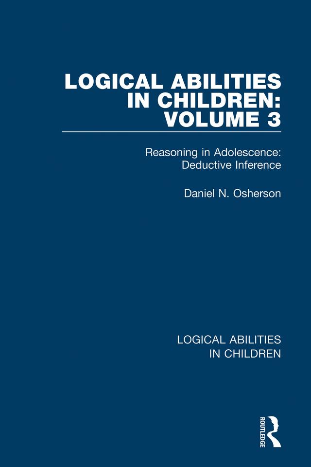 Logical Abilities in Children: Volume 3 by Daniel N. Osherson