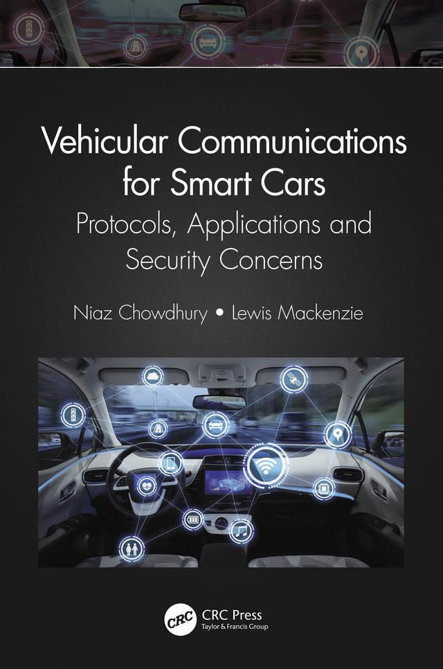 Vehicular Communications for Smart Cars by Lewis Mackenzie, Niaz Chowdhury