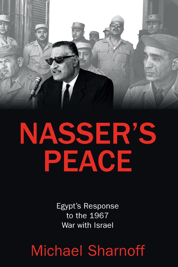Nasser's Peace by Michael Sharnoff