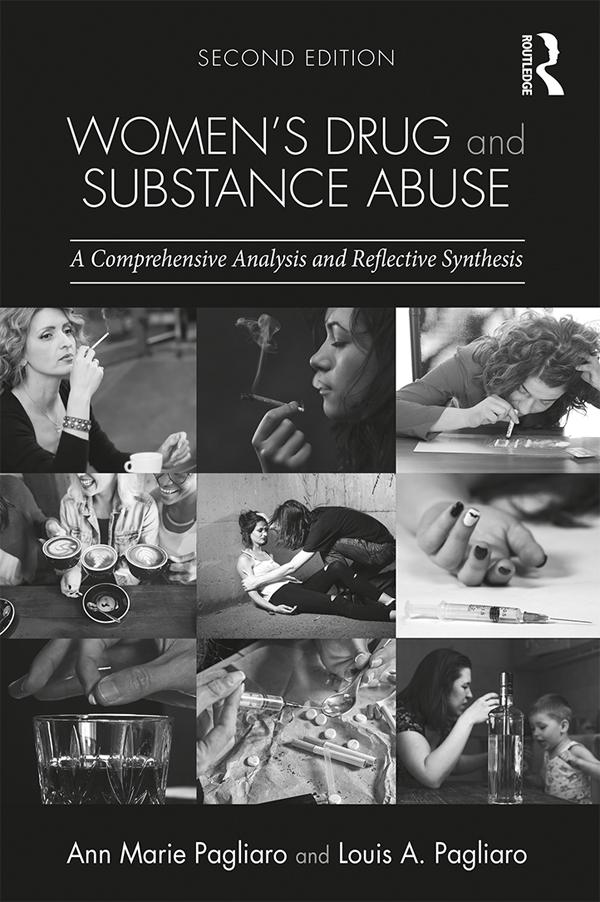 Women's Drug and Substance Abuse by Ann Marie Pagliaro, Louis A. Pagliaro