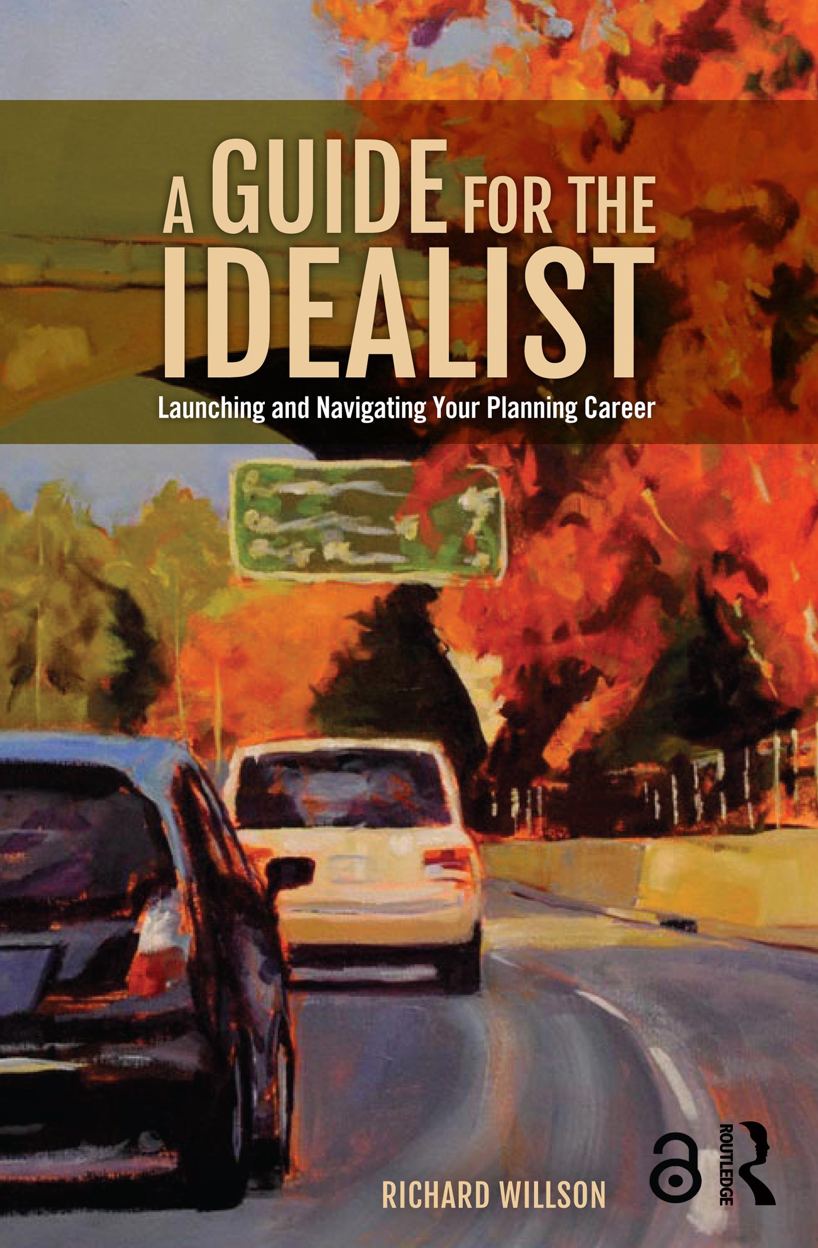 A Guide for the Idealist