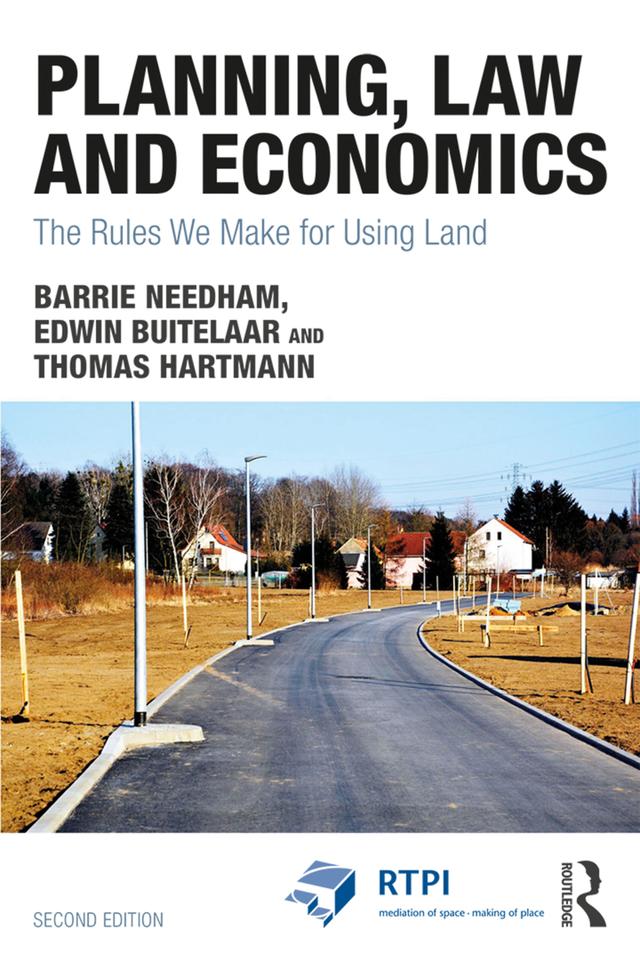 Planning, Law and Economics by Barrie Needham, Edwin Buitelaar, Thomas Hartmann