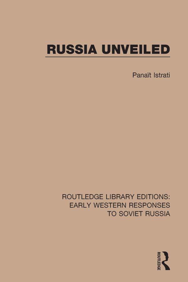 Russia Unveiled by Panaït Istrati
