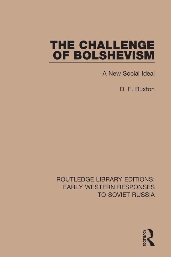 The Challenge of Bolshevism by D. F. Buxton