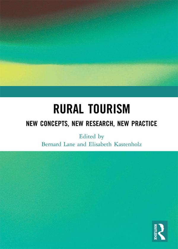 Rural Tourism by Bernard Lane, Elisabeth Kastenholz