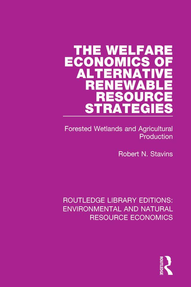 The Welfare Economics of Alternative Renewable Resource Strategies by Robert N. Stavins