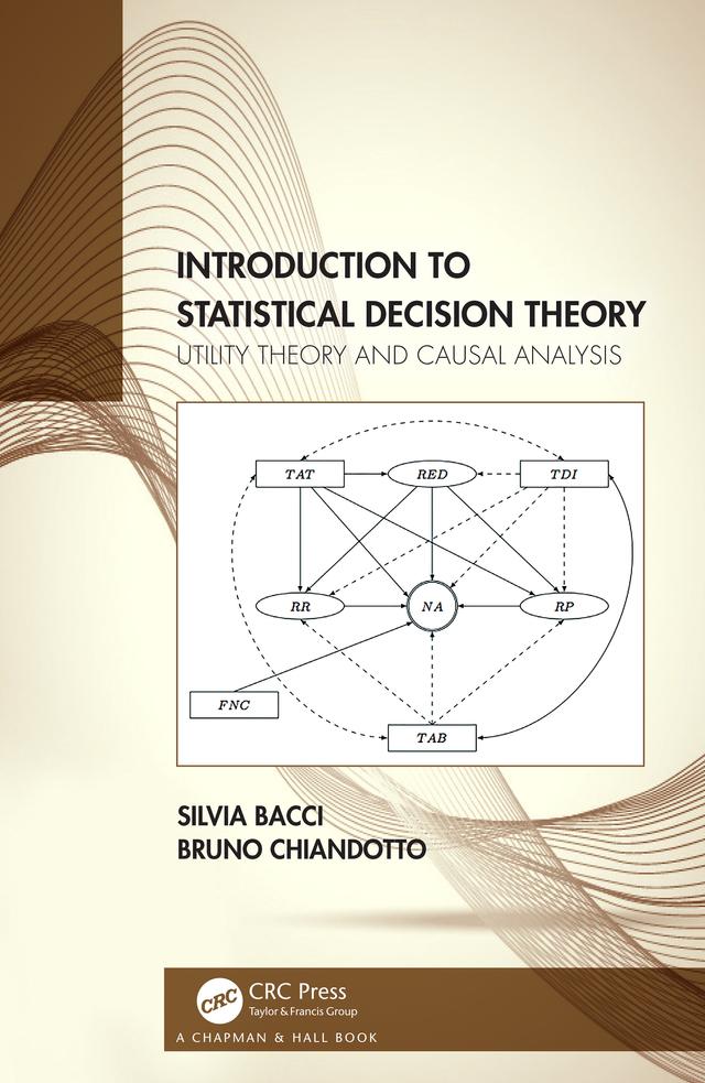 Introduction to Statistical Decision Theory by Bruno Chiandotto, Silvia Bacci