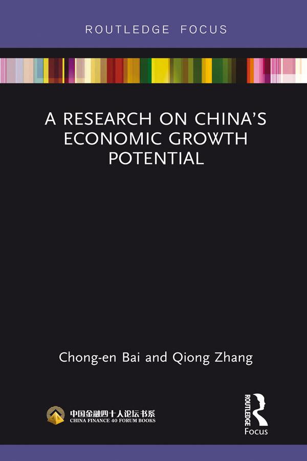 A Research on China’s Economic Growth Potential by Chong-en Bai, Qiong Zhang