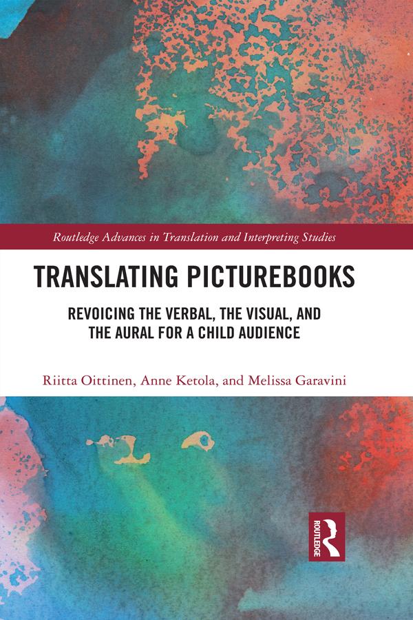 Translating Picturebooks by Anne Ketola, Melissa Garavini, Riitta Oittinen
