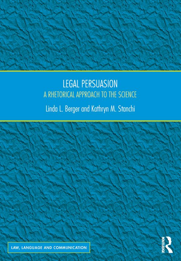 Legal Persuasion by Kathryn M. Stanchi, Linda L. Berger