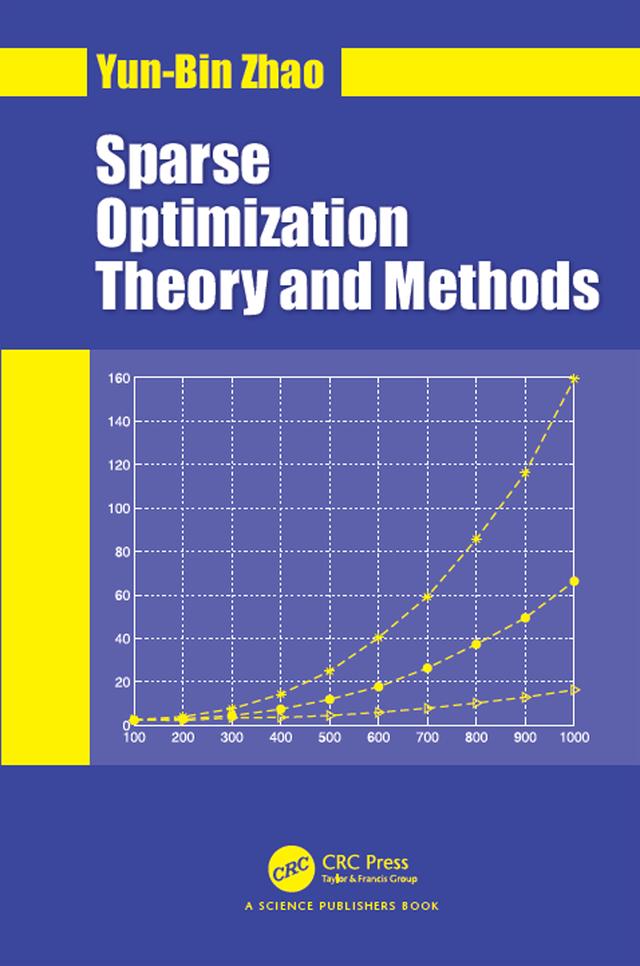 Sparse Optimization Theory and Methods by Yun-Bin Zhao