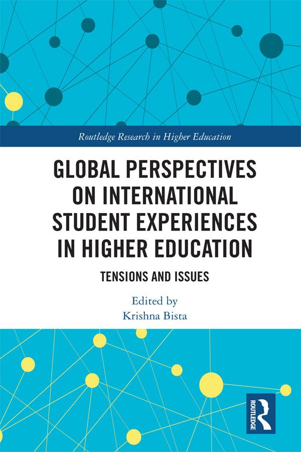 Global Perspectives on International Student Experiences in Higher Education by Krishna Bista