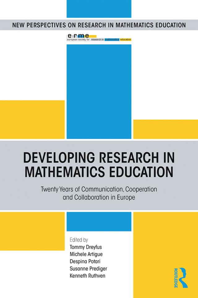 Developing Research in Mathematics Education by Despina Potari, Kenneth Ruthven, Michèle Artigue, Susanne Prediger, Tommy Dreyfus