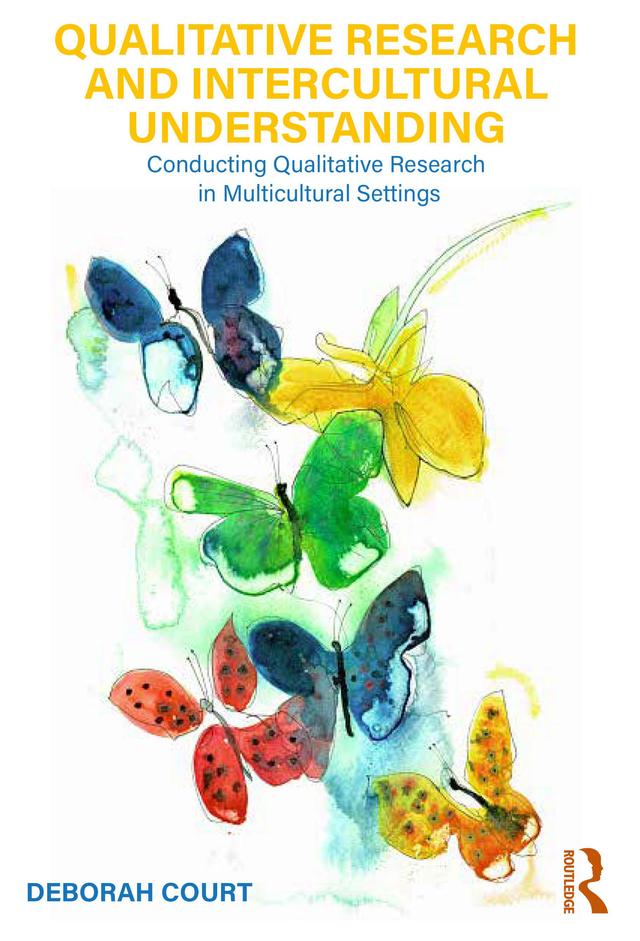 Qualitative Research and Intercultural Understanding by Deborah Court