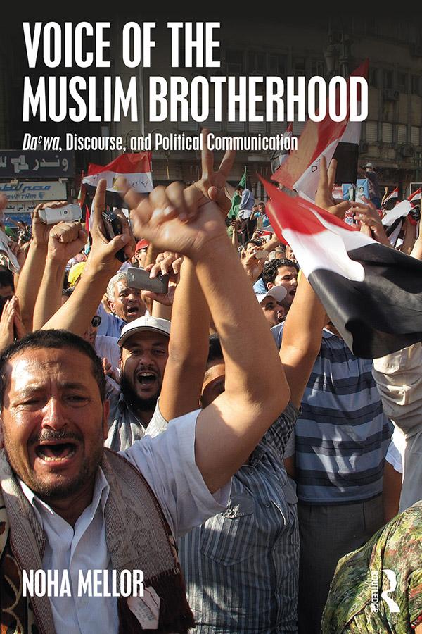 Voice of the Muslim Brotherhood by Noha Mellor