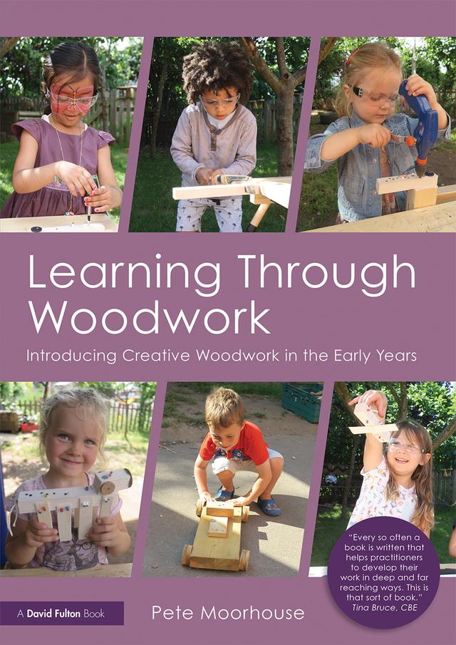 Learning Through Woodwork by Pete Moorhouse