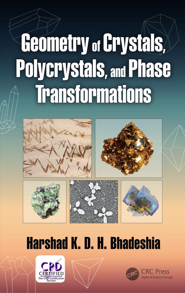 Geometry of Crystals, Polycrystals, and Phase Transformations by Harshad K. D. H. Bhadeshia