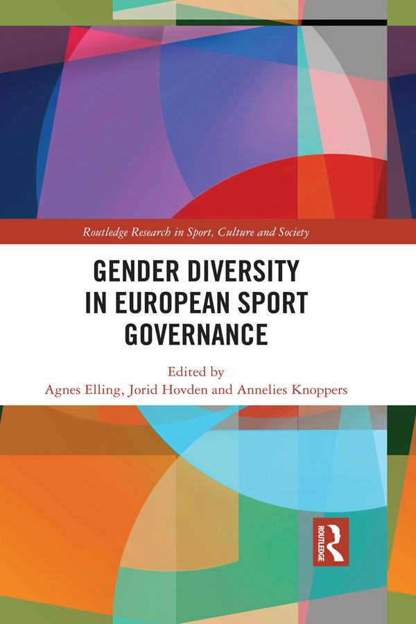 Gender Diversity in European Sport Governance by Agnes Elling, Annelies Knoppers, Jorid Hovden