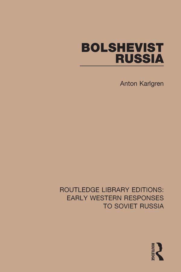 Bolshevist Russia by Anton Karlgren