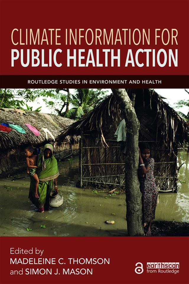 Climate Information for Public Health Action by Madeleine C. Thomson, Simon J. Mason