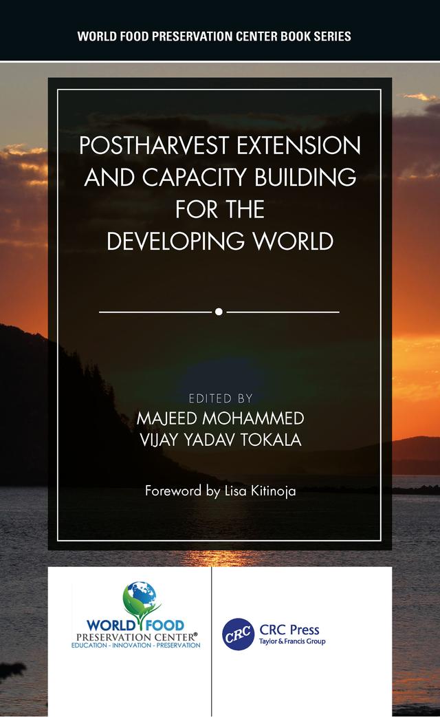 Postharvest Extension and Capacity Building for the Developing World by Majeed Mohammed, Vijay Yadav Tokala