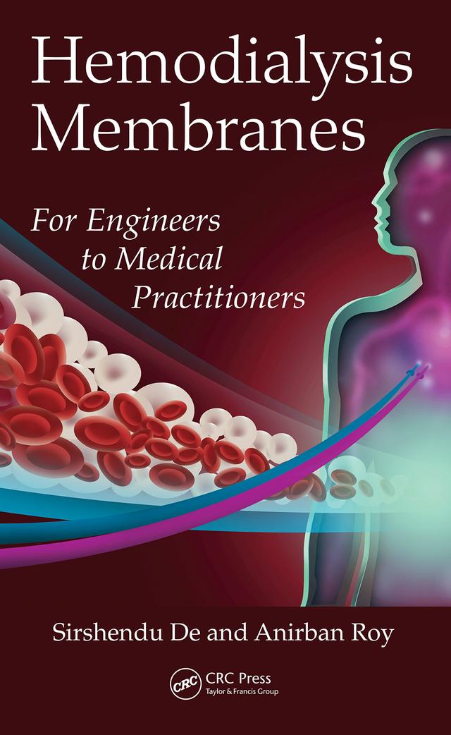Hemodialysis Membranes by Anirban Roy, Sirshendu De