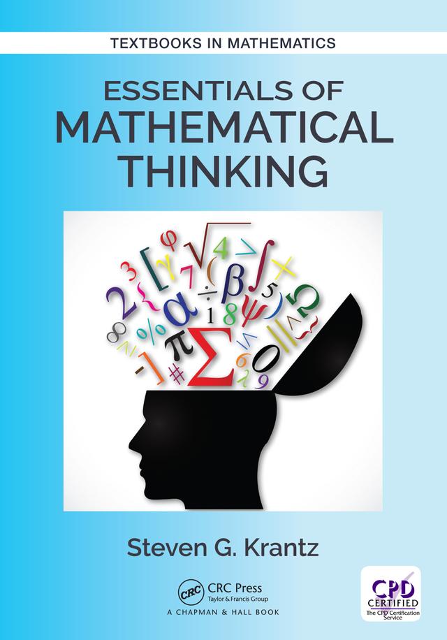 Essentials of Mathematical Thinking by Steven G. Krantz