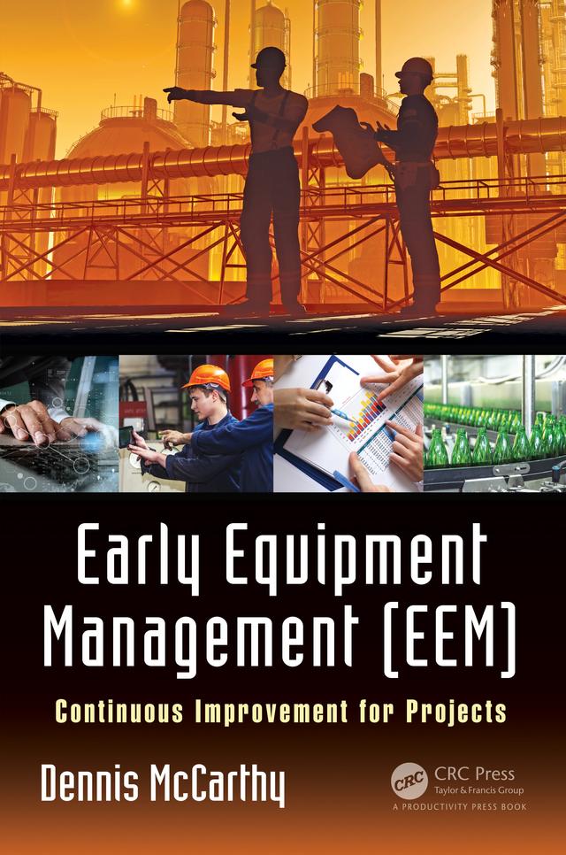 Early Equipment Management (EEM) by Dennis McCarthy