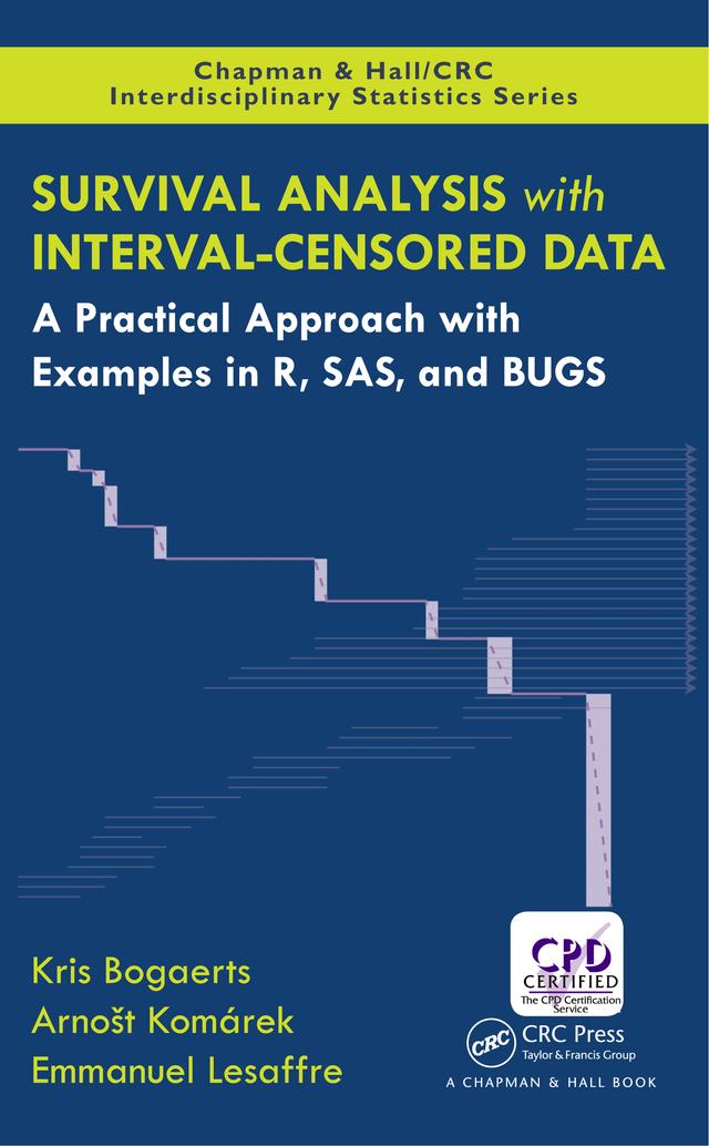 Survival Analysis with Interval-Censored Data by Arnost Komarek, Emmanuel Lesaffre, Kris Bogaerts