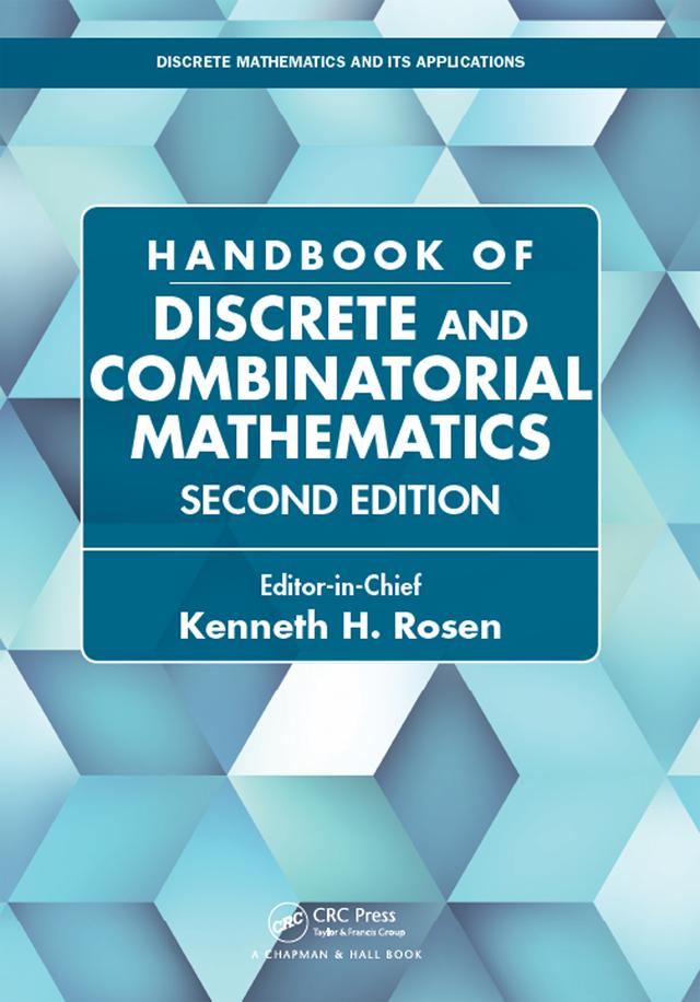 Handbook of Discrete and Combinatorial Mathematics by Kenneth H. Rosen