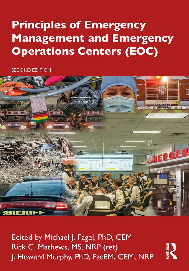 Principles of Emergency Management and Emergency Operations Centers (EOC) by J. Howard Murphy, Michael J. Fagel, Rick C. Mathews