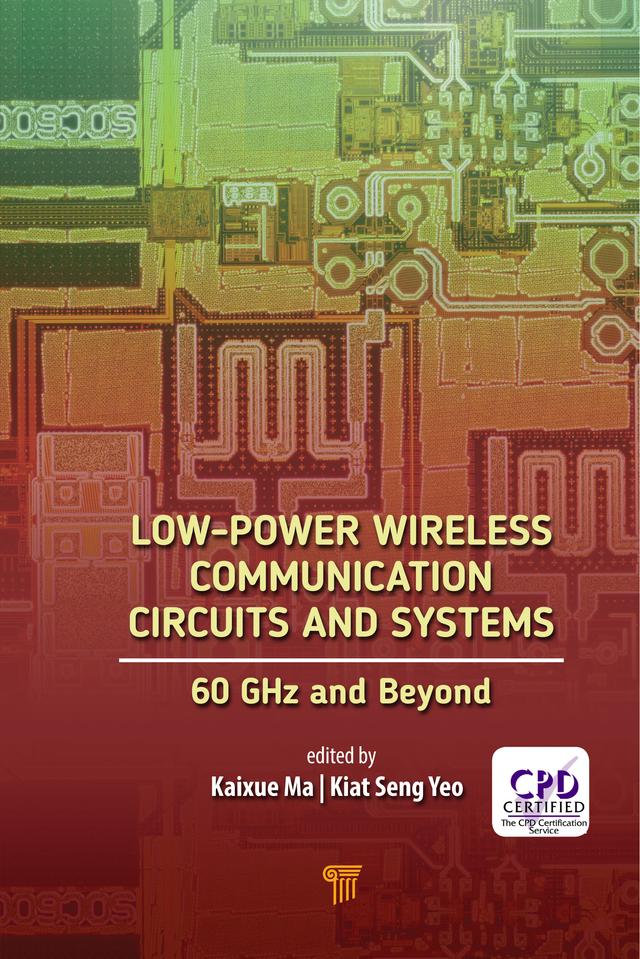 Low-Power Wireless Communication Circuits and Systems by Kaixue Ma, Kiat Seng Yeo