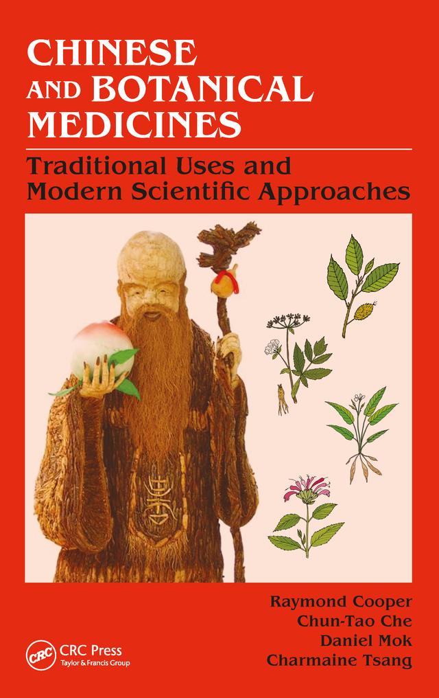 Chinese and Botanical Medicines by Charmaine Wing-Yee Tsang, Chun-Tao Che, Daniel Kam-Wah Mok, Raymond Cooper