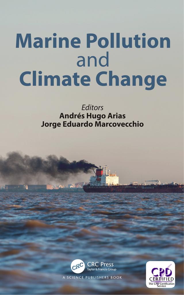Marine Pollution and Climate Change by Andres Hugo Arias, Jorge Eduardo Marcovecchio