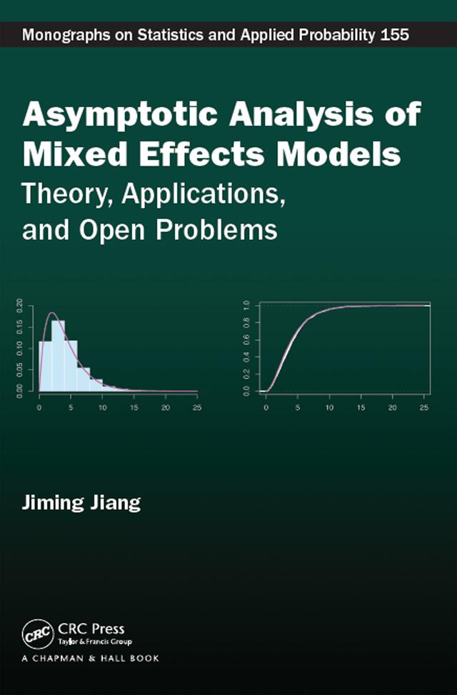 Asymptotic Analysis of Mixed Effects Models by Jiming Jiang