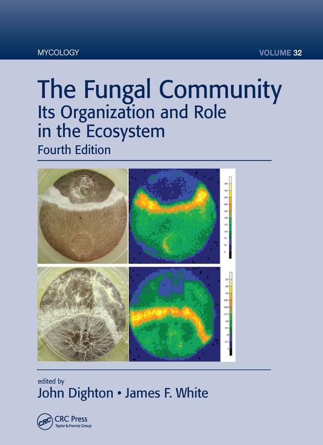 The Fungal Community by James F. White, John Dighton