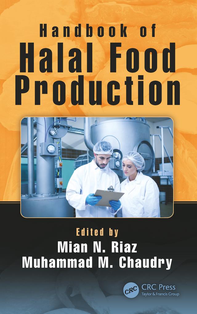 Handbook of Halal Food Production by Mian N. Riaz, Muhammad M. Chaudry