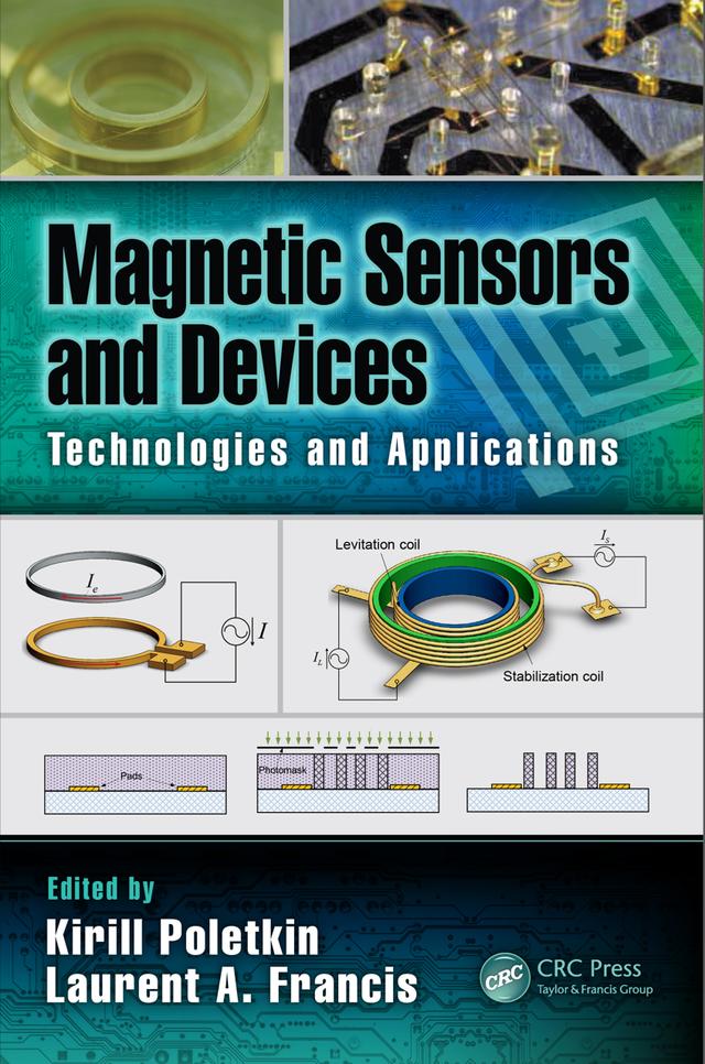 Magnetic Sensors and Devices by Kirill Poletkin, Laurent A. Francis