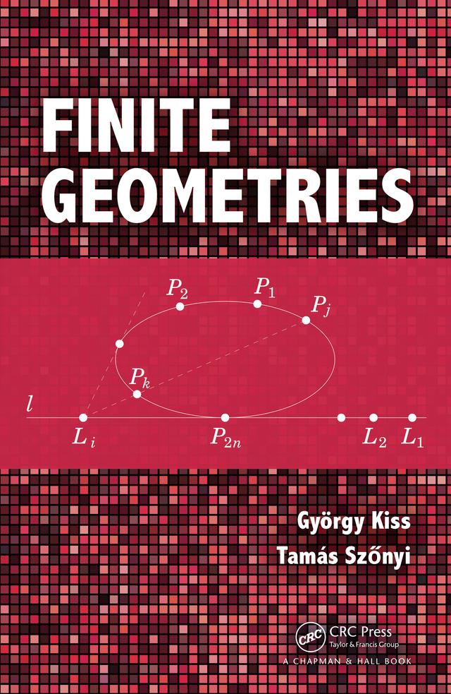 Finite Geometries by Gyorgy Kiss, Tamas Szonyi